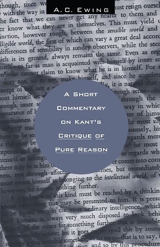 A Short Commentary on Kant`s Critique of Pure Reason
