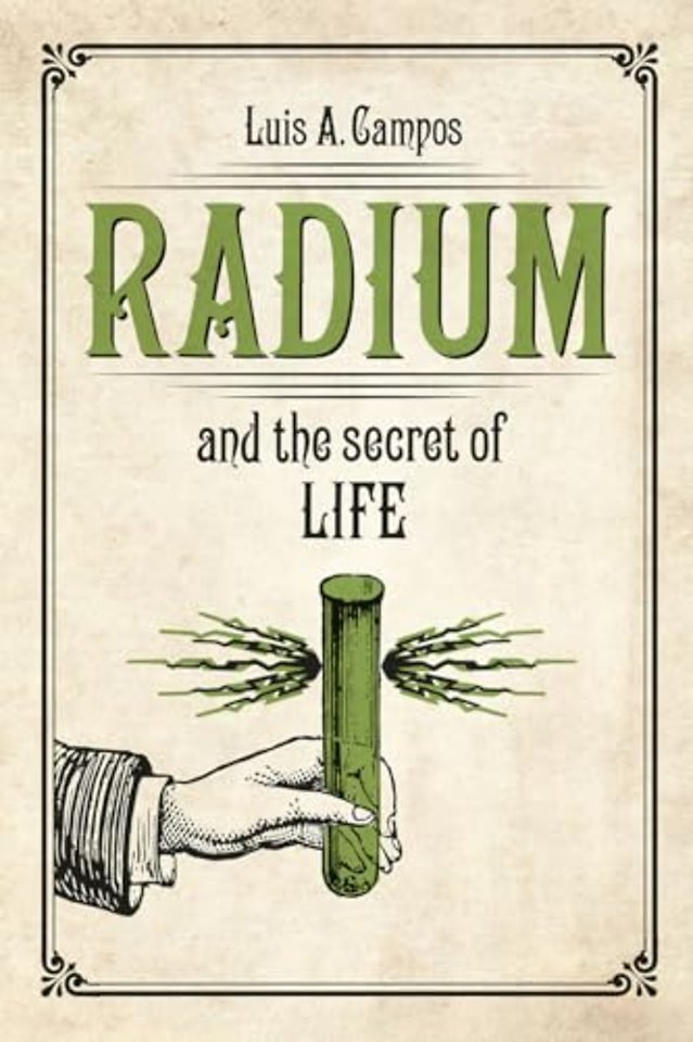 Radium and the Secret of Life