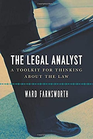 The Legal Analyst - A Toolkit for Thinking about the Law