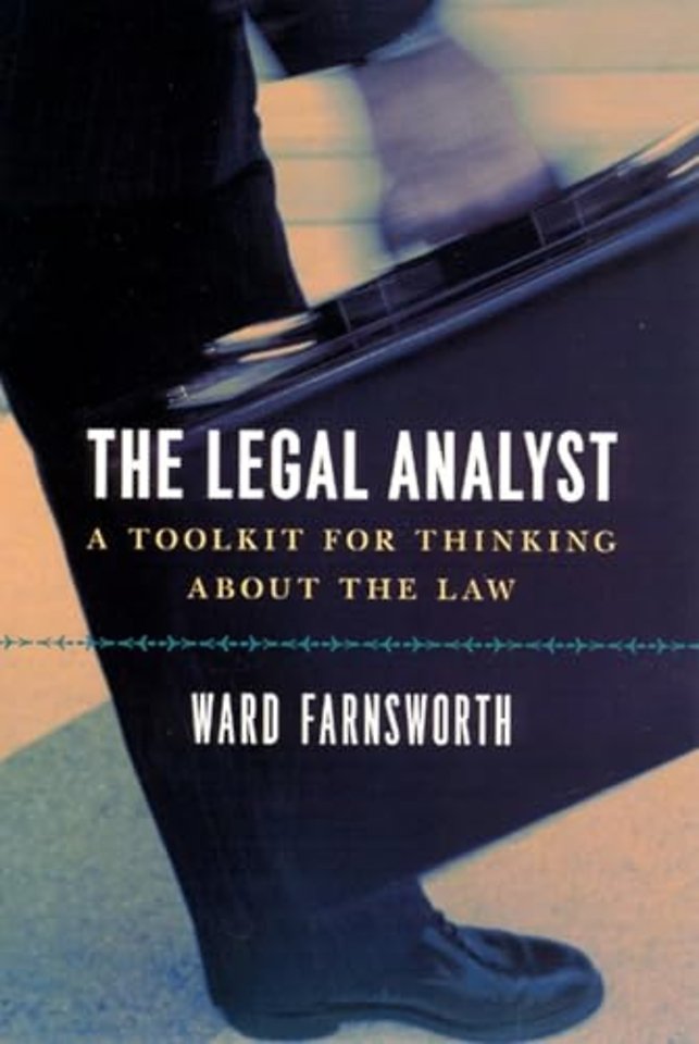 The Legal Analyst - A Toolkit for Thinking about the Law
