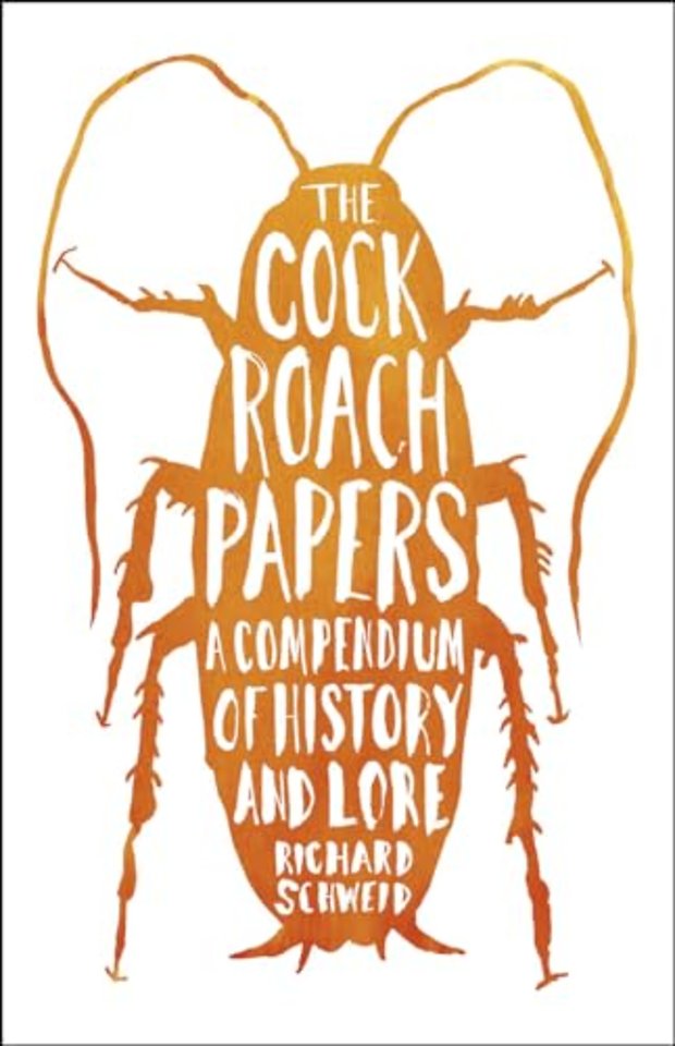 The Cockroach Papers – A Compendium of History and Lore