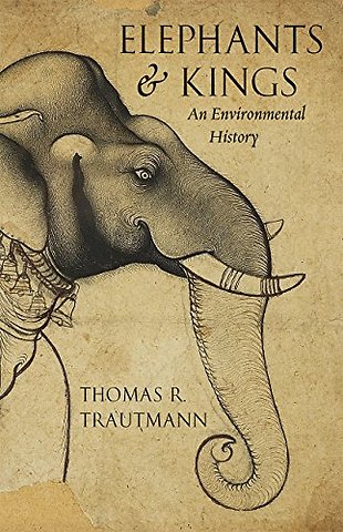 Elephants and Kings – An Environmental History