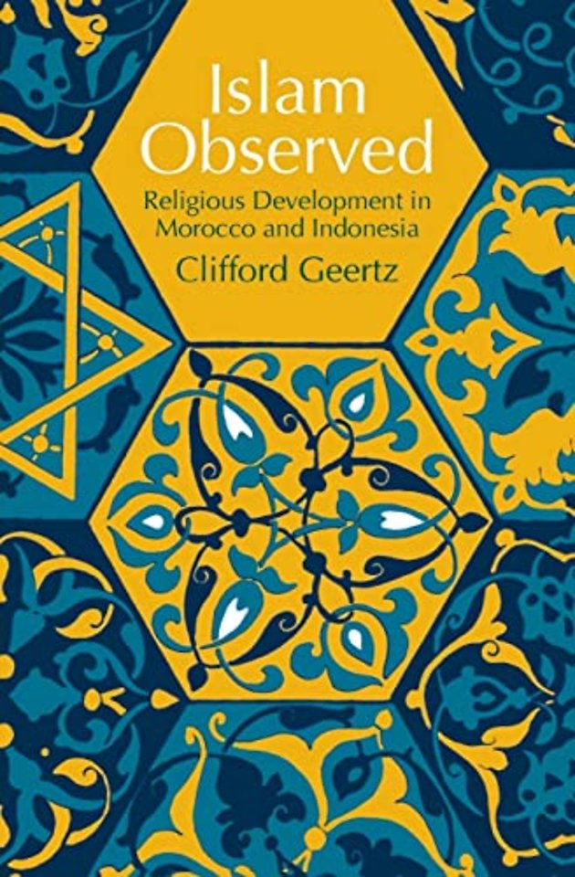 Islam Observed – Religious Development in Morocco and Indonesia