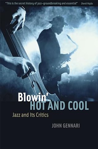 Blowin` Hot and Cool – Jazz and Its Critics