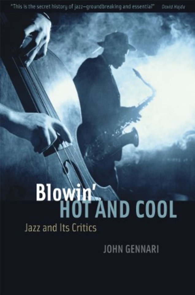Blowin` Hot and Cool – Jazz and Its Critics