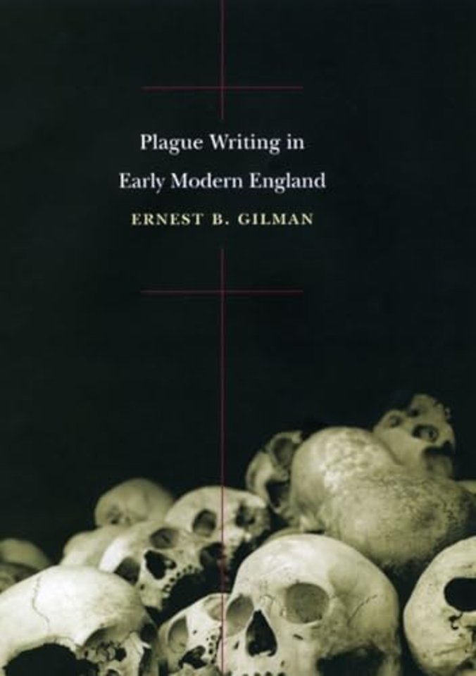 Plague Writing in Early Modern England