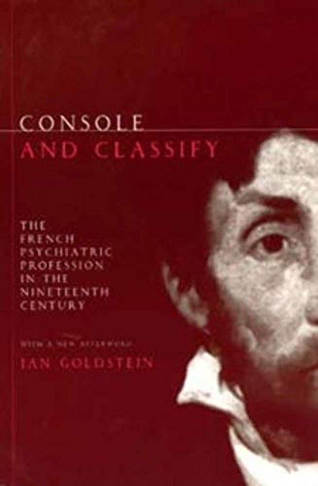 Console and Classify – The French Psychiatric Profession in the Nineteenth Century
