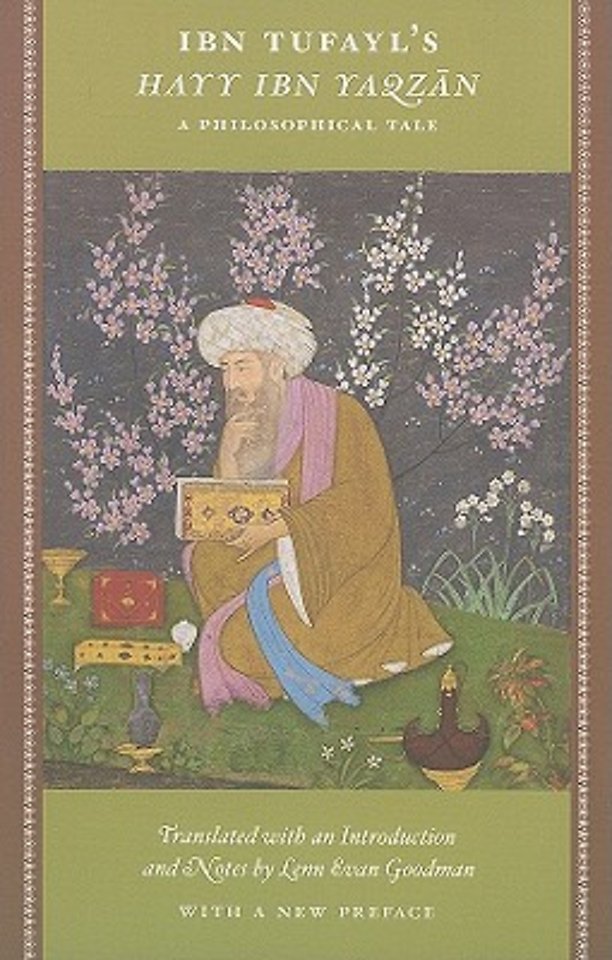 Ibn Tufayl's Hayy Ibn Yaqzan - A Philosophical Tale