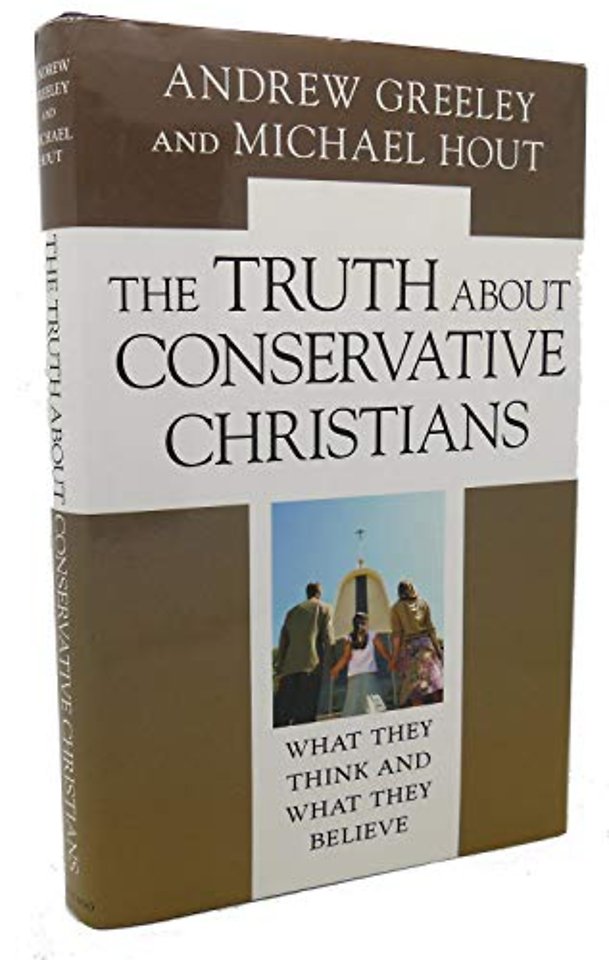 The Truth about Conservative Christians