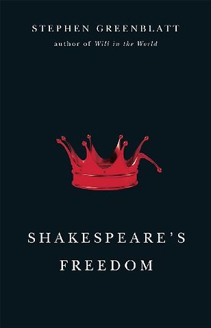 Shakespeare's Freedom