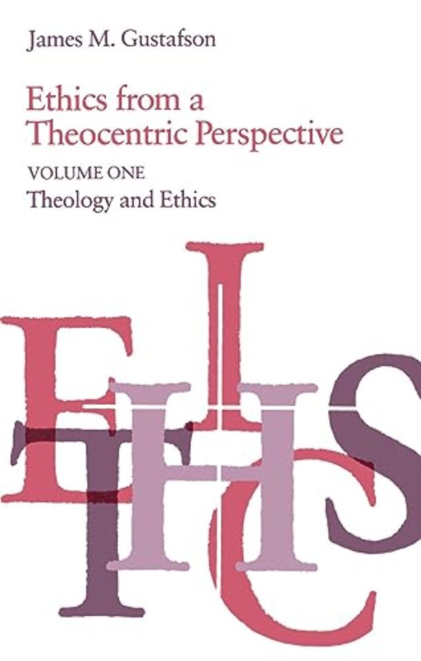 Ethics from a Theocentric Perspective, Volume 1