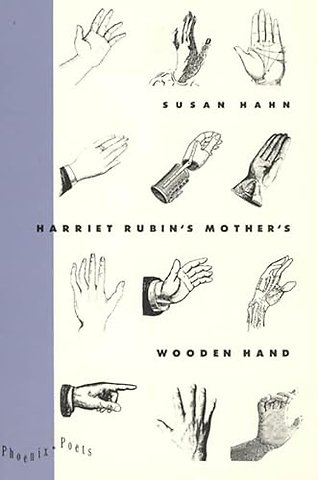 Harriet Rubin`s Mother`s Wooden Hand