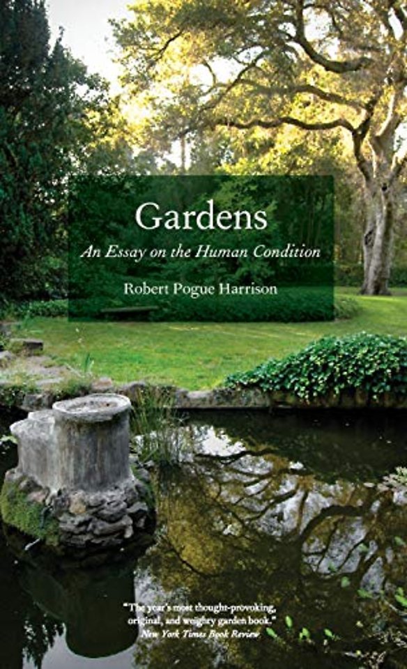Gardens – An Essay on the Human Condition