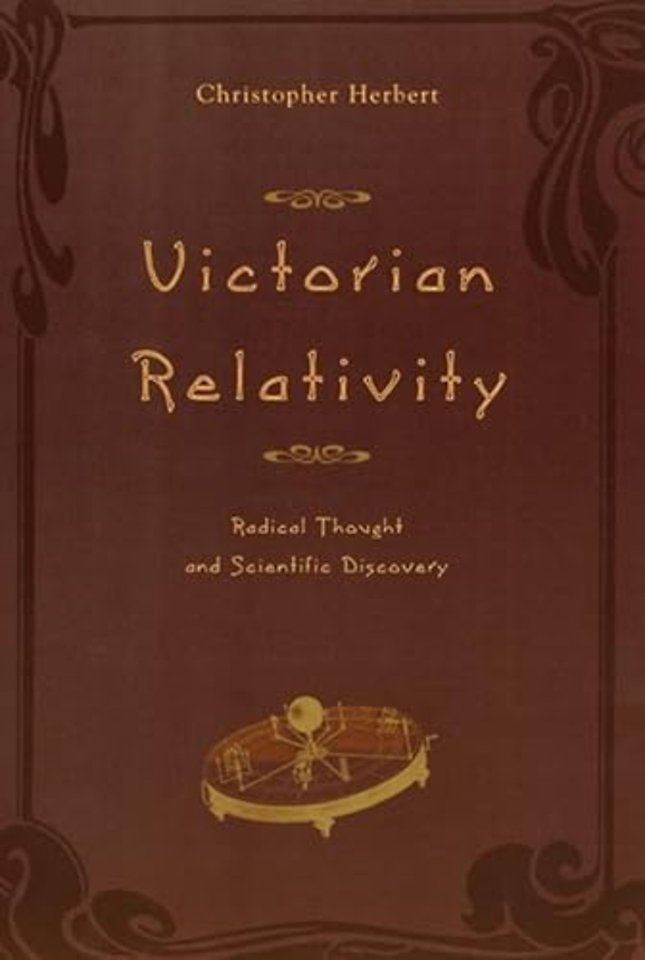 Victorian Relativity – Radical Thought and Scientific Discovery