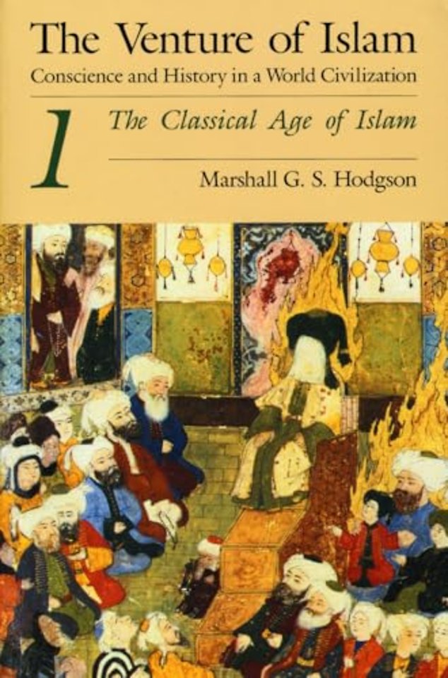 The Venture of Islam, Volume 1 – The Classical Age of Islam