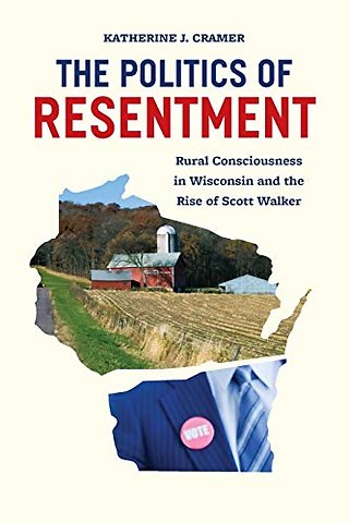 The Politics of Resentment