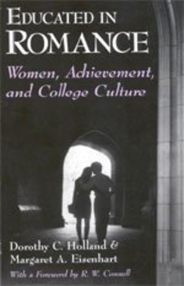 Educated in Romance – Women, Achievement, and College Culture