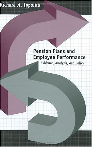 Pension Plans and Employee Performance – Evidence, Analysis, and Policy
