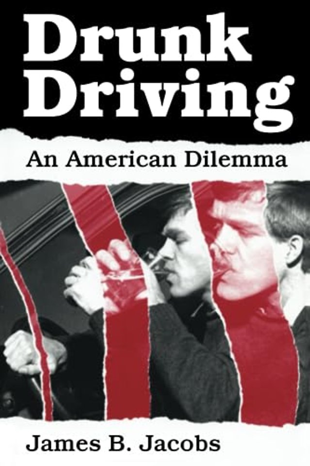 Drunk Driving – An American Dilemma