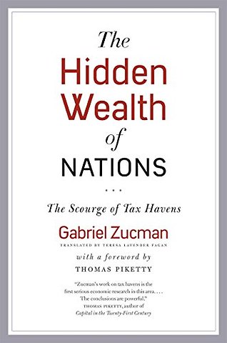 Hidden Wealth of Nations – The Scourge of Tax