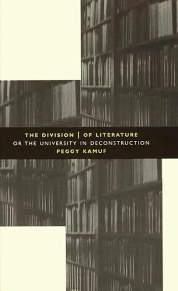 The Division of Literature – Or the University in Deconstruction