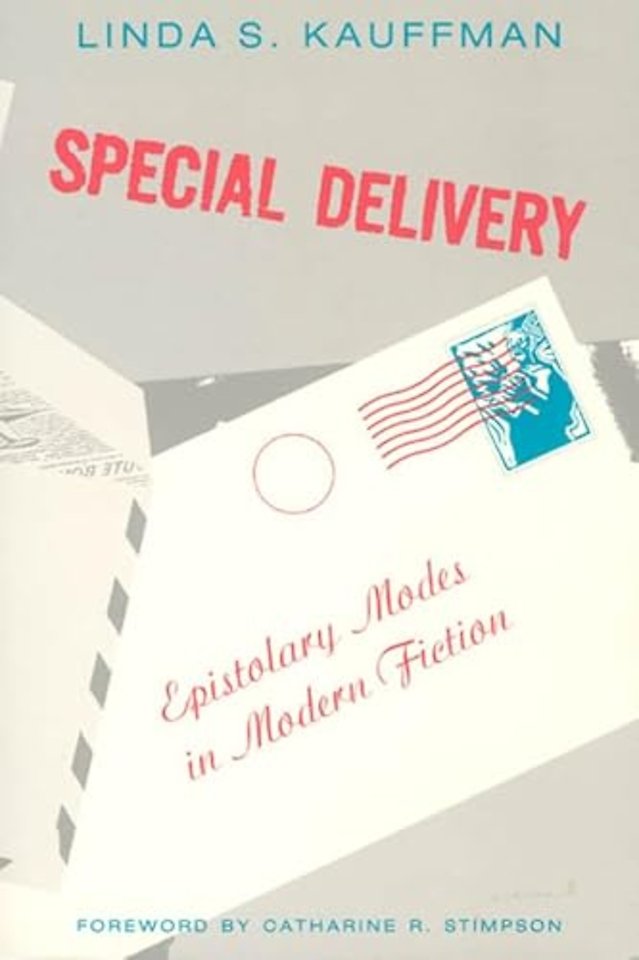 Special Delivery – Epistolary Modes in Modern Fiction