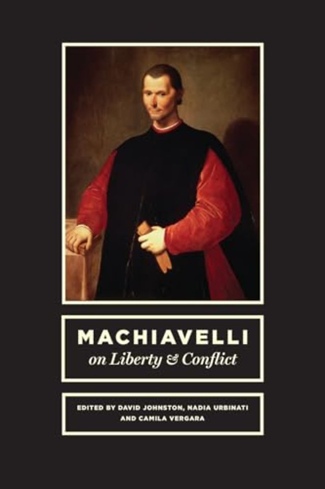 Machiavelli on Liberty and Conflict