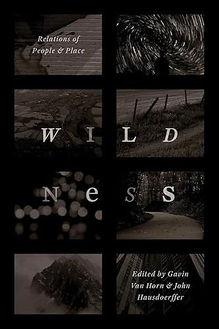 Wildness – Relations of People and Place