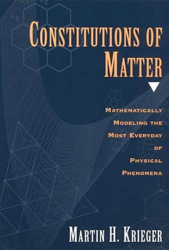 Constitutions of Matter – Mathematically Modeling the Most Everyday of Physical Phenomena