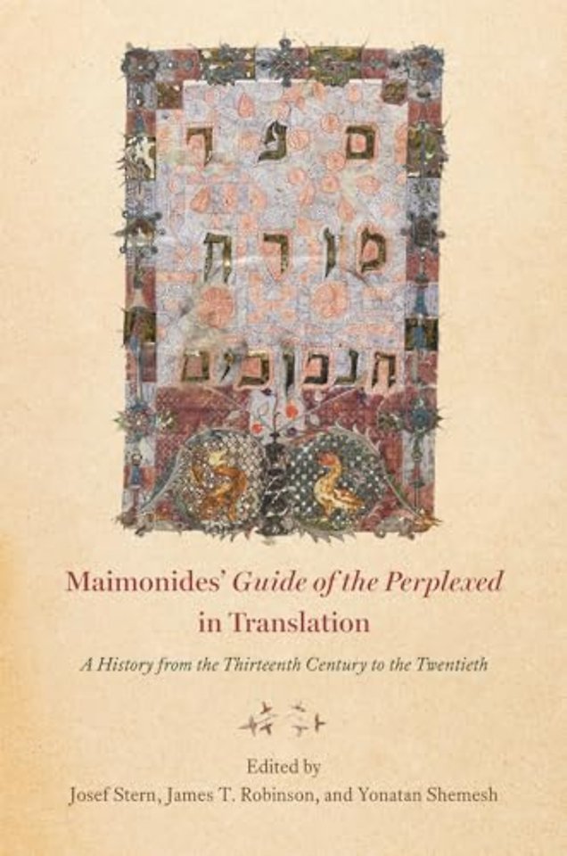 Maimonides` "Guide of the Perplexed" in Translat – A History from the Thirteenth Century to the Twentieth