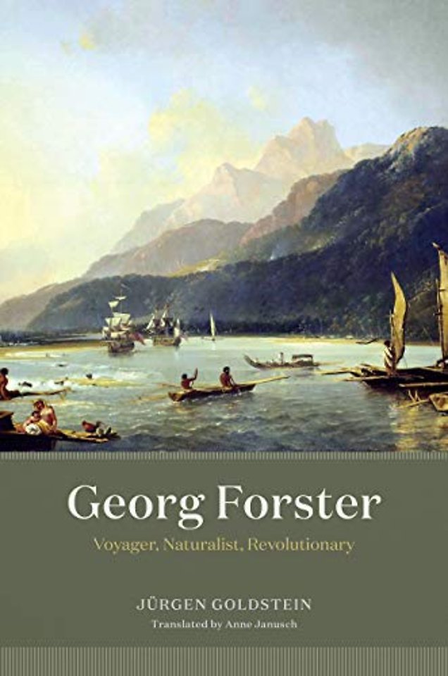 Georg Forster – Voyager, Naturalist, Revolutionary