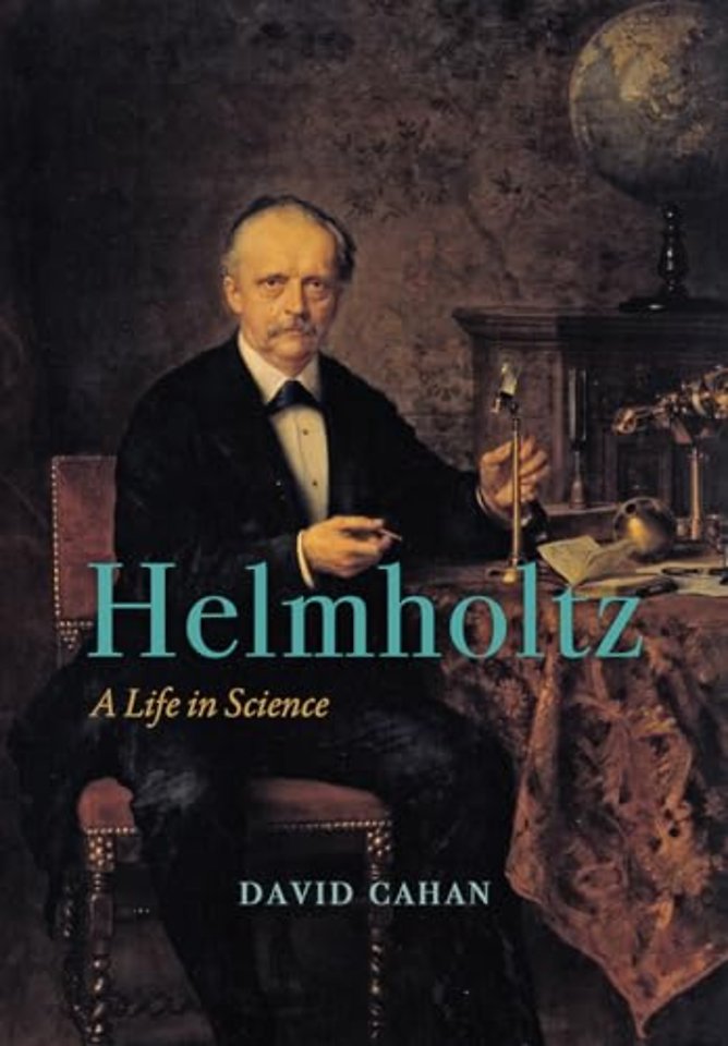 Helmholtz – A Life in Science