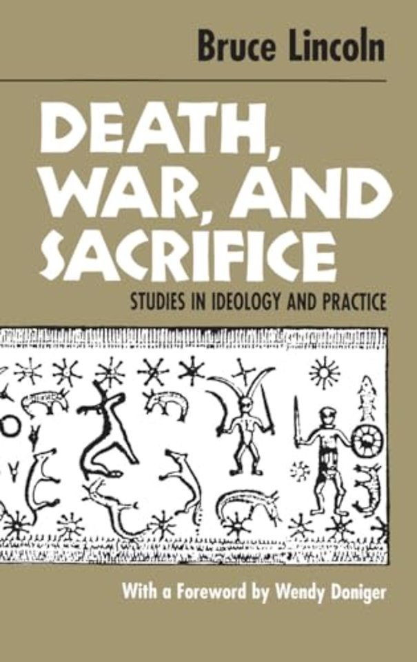 Death, War, and Sacrifice – Studies in Ideology & Practice