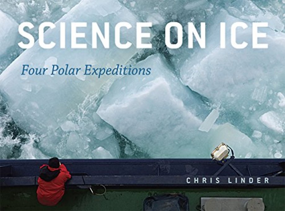 Science on Ice – Four Polar Expeditions