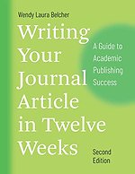 Writing Your Journal Article in Twelve Weeks, Second Edition