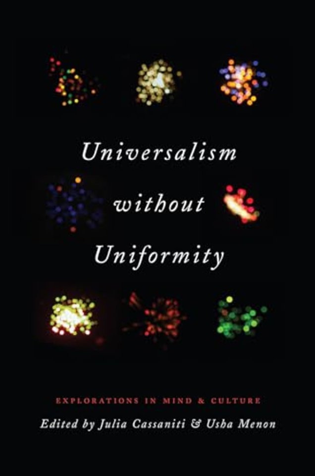 Universalism without Uniformity – Explorations in Mind and Culture