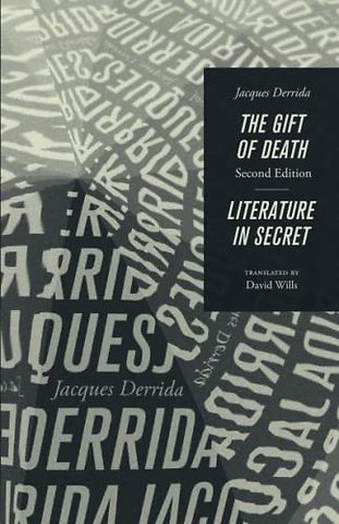 The Gift of Death, Second Edition & Literature in Secret