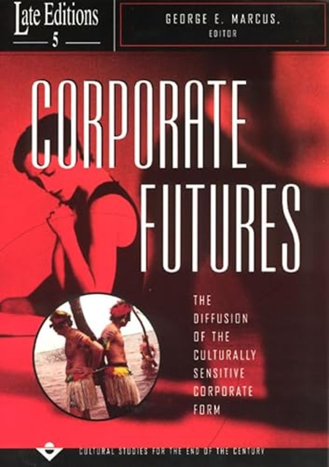 Corporate Futures – The Diffusion of the Culturally Sensitive Corporate Form