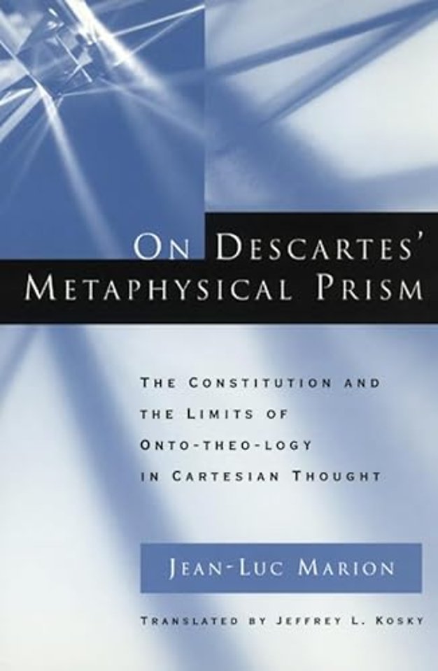 On Descartes' Metaphysical Prism
