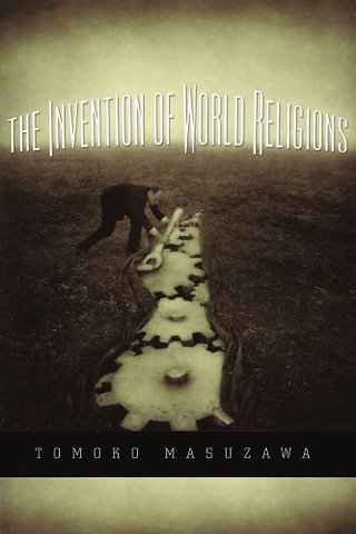 The Invention of World Religions