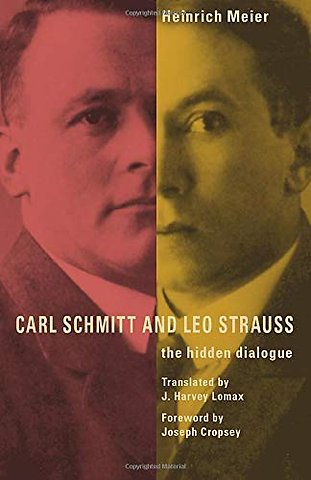 Carl Schmitt and Leo Strauss