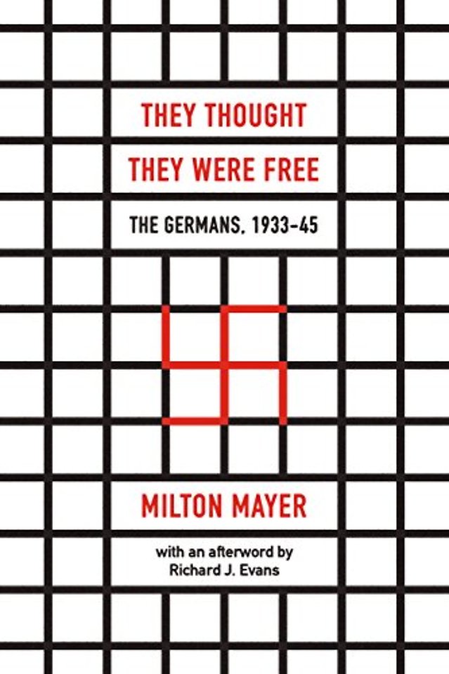 They Thought They Were Free – The Germans, 1933–45