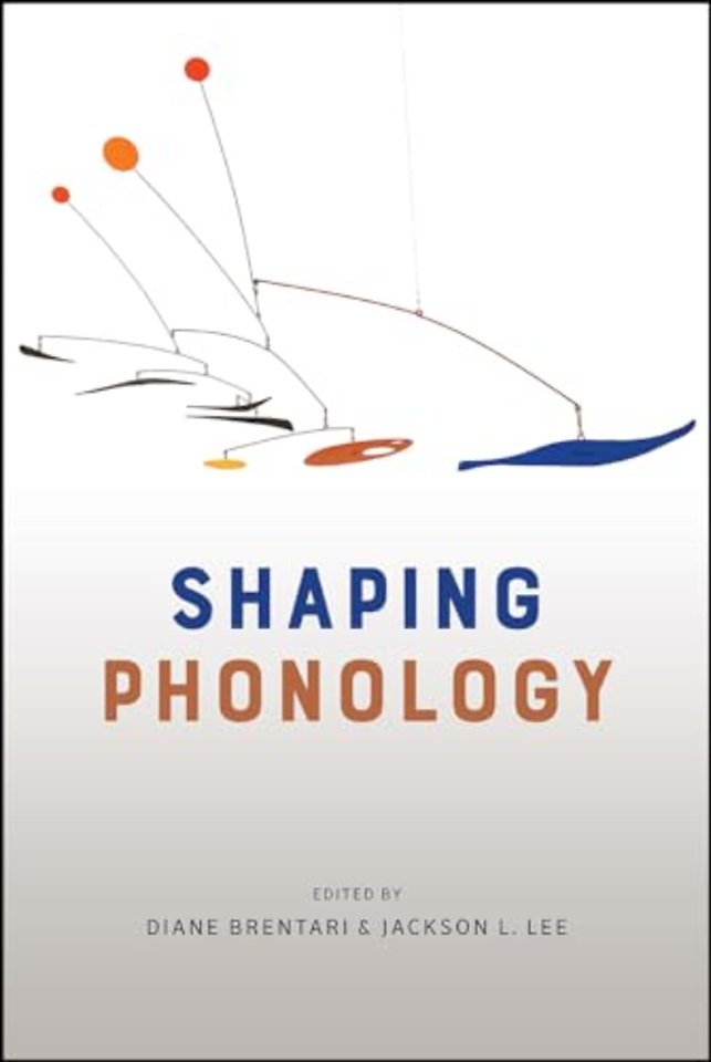 Shaping Phonology