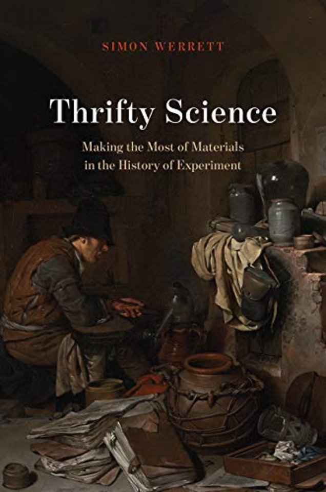 Thrifty Science – Making the Most of Materials in the History of Experiment