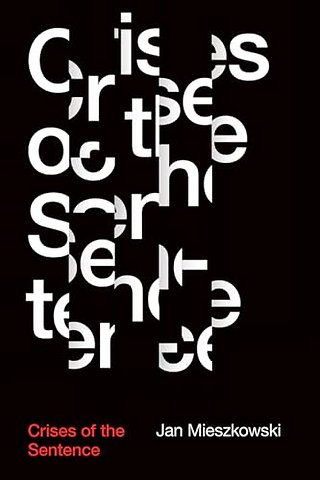 Crises of the Sentence