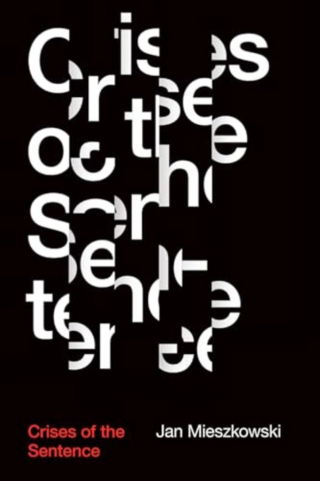 Crises of the Sentence