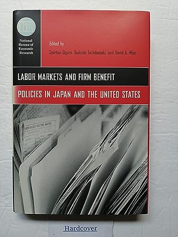 Labor Markets and Firm Benefit Policies in Japan and the United States