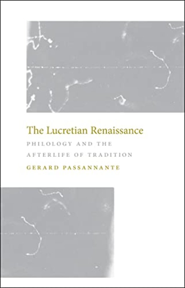 The Lucretian Renaissance – Philology and the Afterlife of Tradition
