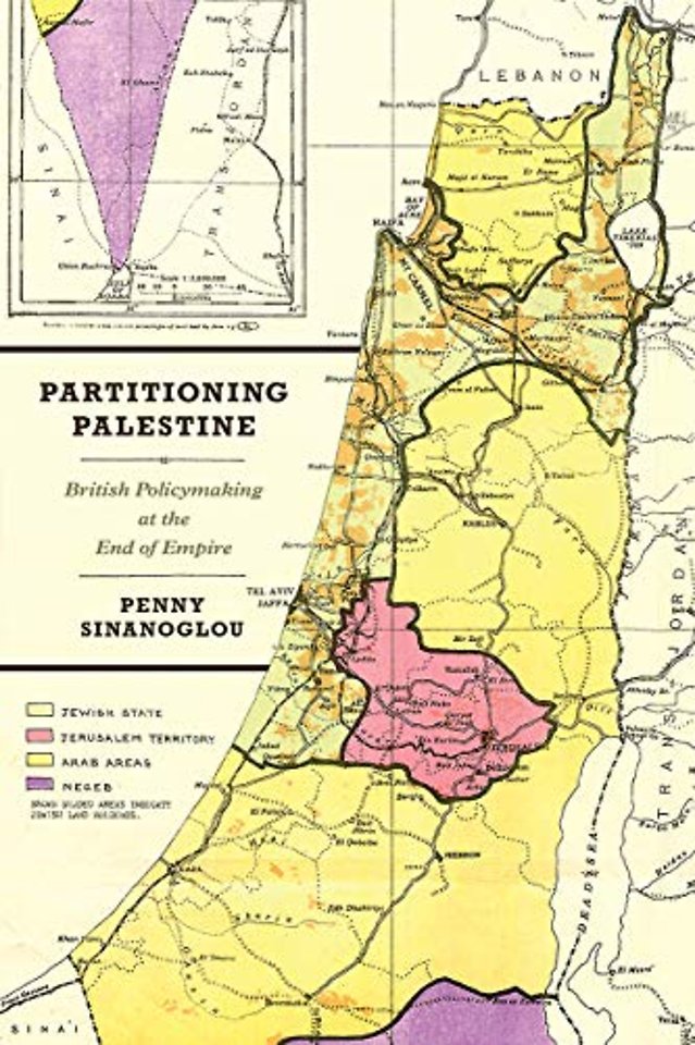 Partitioning Palestine – British Policymaking at the End of Empire
