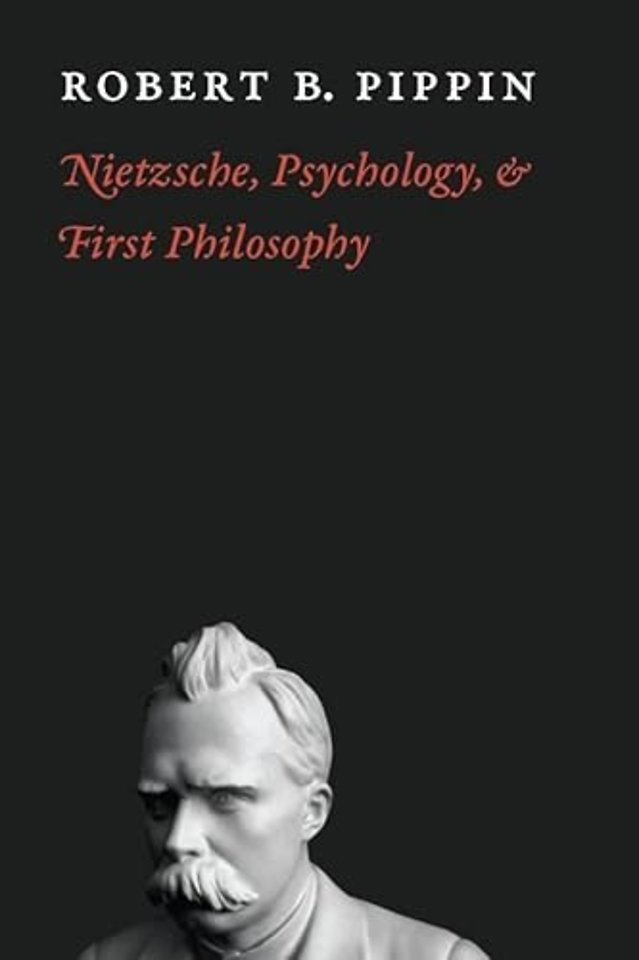 Nietzsche, Psychology, and First Philosophy